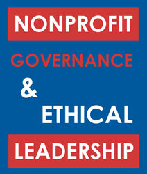 Nonprofit Governance: Effective and Ethical Leadership